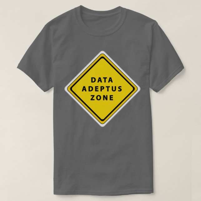 Data adeptus zone T-Shirt (Design Front)