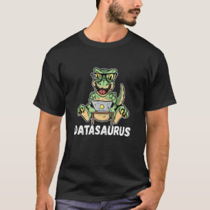 Data Analyst Datasaurus Genius Trex Data Collector T-Shirt