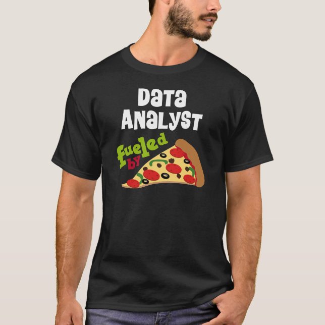 Data Analyst (Funny) Pizza T Shirt (Front)