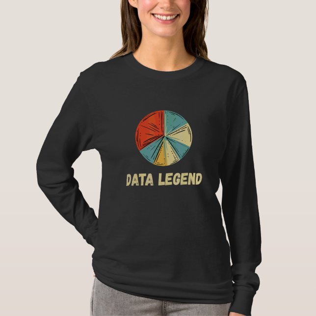 Data Analyst Legend Digital Input Data Scientist C T-Shirt (Front)