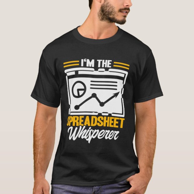 Data Analyst Spreadsheet Whisperer Data Scientist T-Shirt (Front)