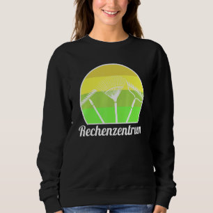 Data Centre Garden Gardener Hobby Gardener Plants Sweatshirt