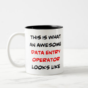 data entry operator, awesome Two-Tone coffee mug
