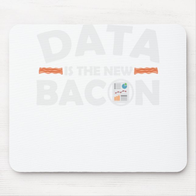 data is the new bacon ham piggy piglet gift mouse pad (Front)