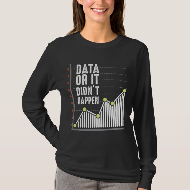Data Nerd Behavior Analyst Statistics Scientist T-Shirt (Front)