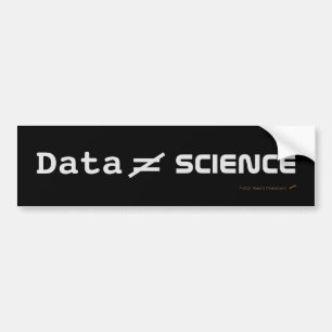 Data Not Science Anti Liberal Critical Thinking Bumper Sticker