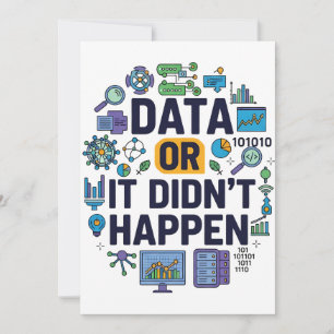 Data Or It Didn’t Happen Analytics & Humor  Invitation