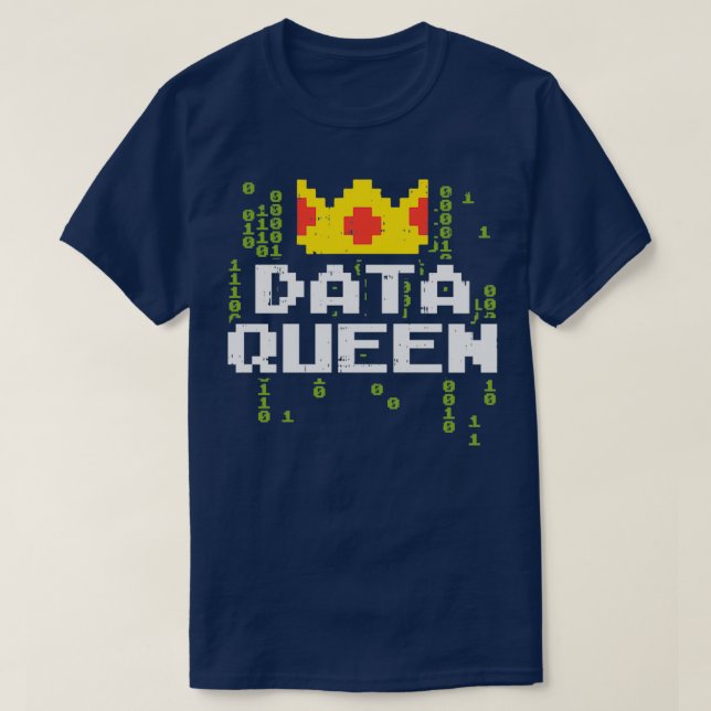 Data Queen For Data Analysts & Scientists  T-Shirt (Design Front)