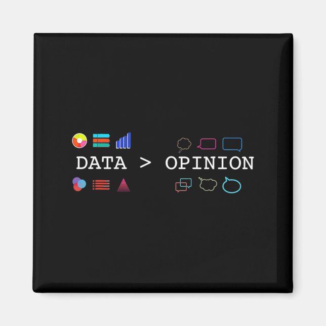 Data Science And Statistics Data Is Greater Than T Magnet (Front)