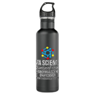 Data Scientist Definition Data Analyst Science Lov 710 Ml Water Bottle