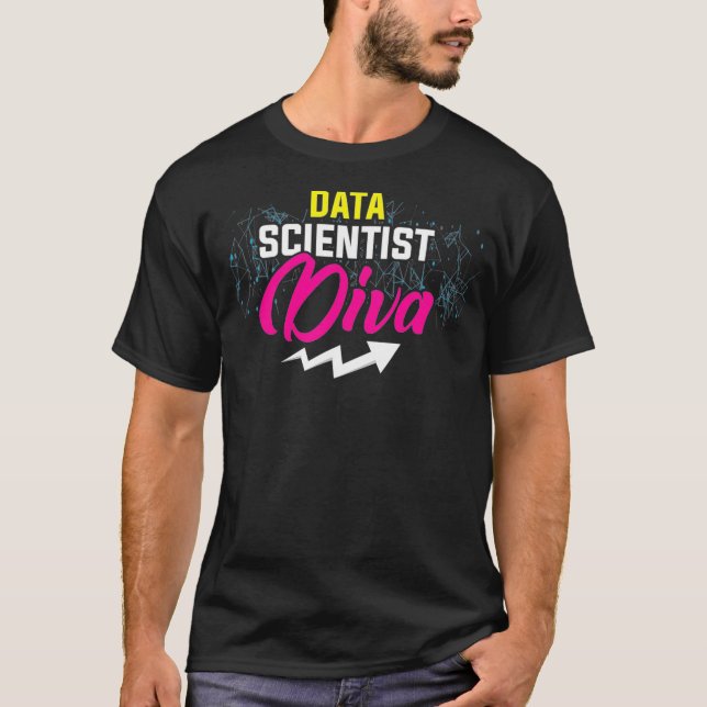Data Scientist Diva Data Science Mining Analyst  T-Shirt (Front)