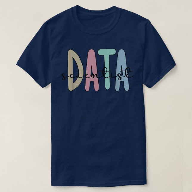 Data Scientist Machine Learning Data Science 383 T-Shirt (Design Front)