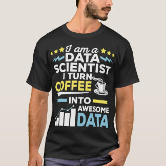 Data Scientist Science Coffee Machine Learning Gi T-Shirt