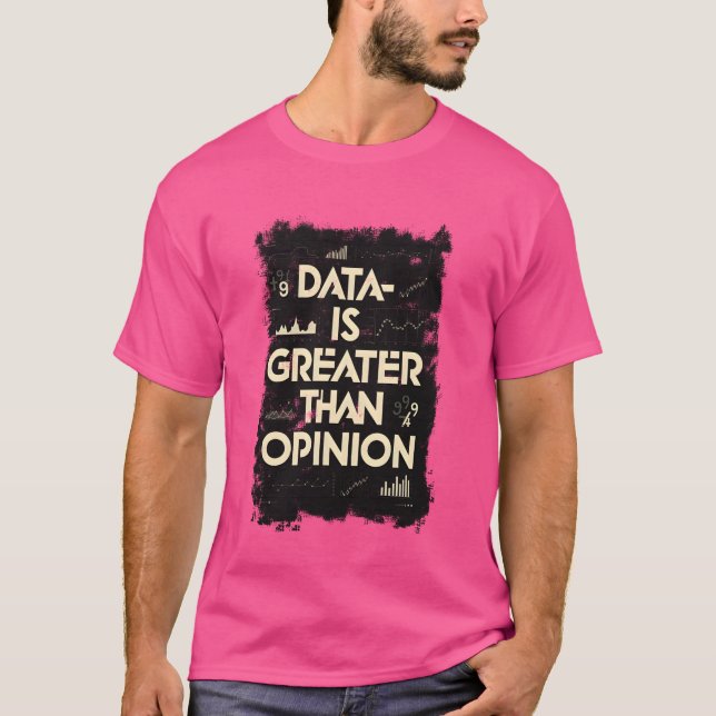 Data, Statistics, Data Analysis, Data Scientist T-Shirt (Front)