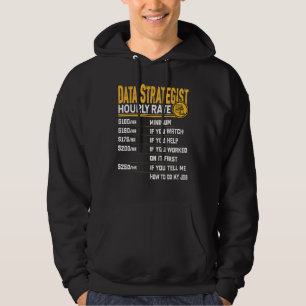 Data Strategist Hourly Rate Data Analytic Expert Hoodie
