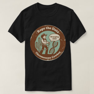 Data Wrangler on the Range Genomics Edition T-Shirt