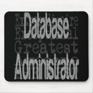 Database Administrator Extraordinaire Mouse Pad