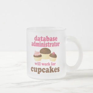 Database Administrator (Funny) Gift Frosted Glass Coffee Mug