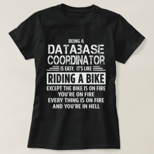 Database Coordinator T-Shirt
