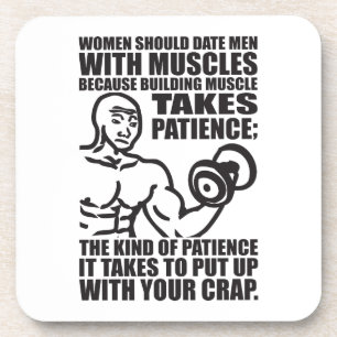 Date Men With Muscles - Funny Bodybuilding Coaster