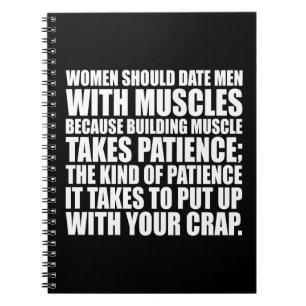 Date Men With Muscles - Funny Bodybuilding Notebook