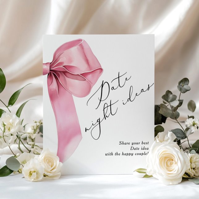 Date night ideas Pink Bow She is tying the knot Poster (Creator Uploaded)