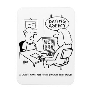 Dating Agency - doesn't want a girl who swoons Magnet