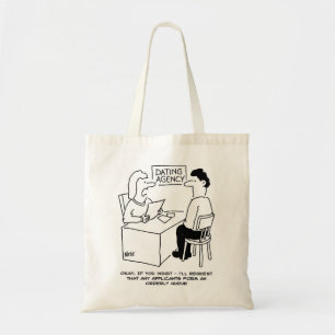 Dating Agency - expects admirers to form a queue Tote Bag