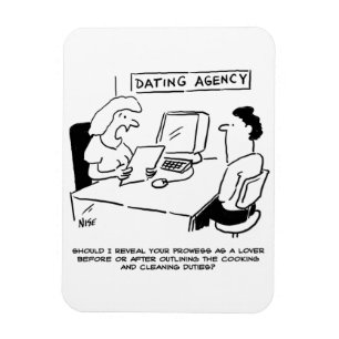 Dating Agency - Prowess as a lover. Funny Magnet