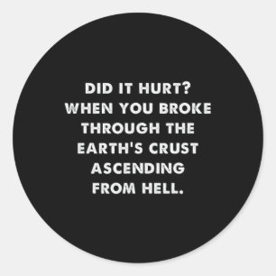Dating Humour Did It Hurt Halloween Meme Classic Round Sticker