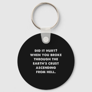 Dating Humour Did It Hurt Halloween Meme Key Ring