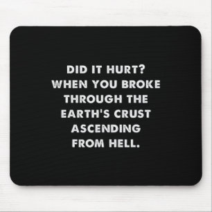 Dating Humour Did It Hurt Halloween Meme  Mouse Pad
