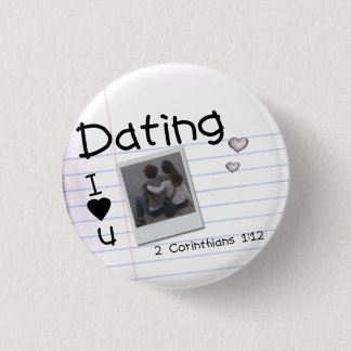 Dating pin...with verse 3 cm round badge