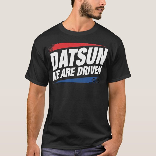 DATSUN (We Are Driven) T-Shirt (Front)