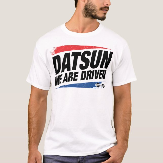 DATSUN (We Are Driven) T-Shirt (Front)