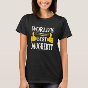 Daugherty Surname Family Last Name World's Best Da T-Shirt