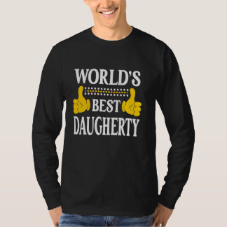 Daugherty Surname Family Last Name World's Best Da T-Shirt