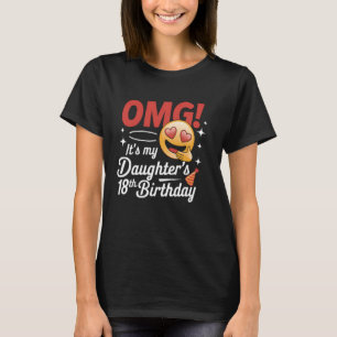 Daughter 18th Birthday OMG It's My Daughter's 18th T-Shirt