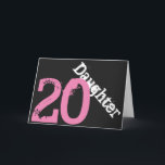 Daughter, 20th birthday, white, pink on black. card<br><div class="desc">A black background featuring white and pink text,  on this 20th birthday greeting for any cool daughter. My Funny Mind Greetings.</div>