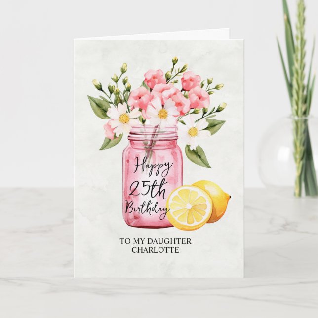 Daughter 25th Birthday Jar Pink Flowers Greeting Card (Front)