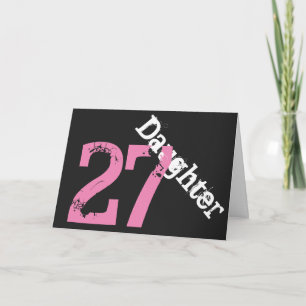 Daughter, 27th birthday, white, pink on black. card