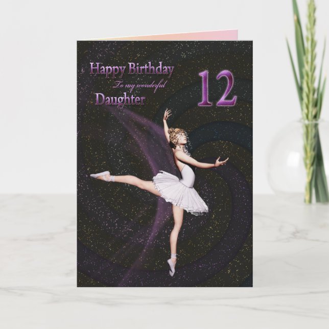 Daughter age 12, a ballerina birthday card (Front)
