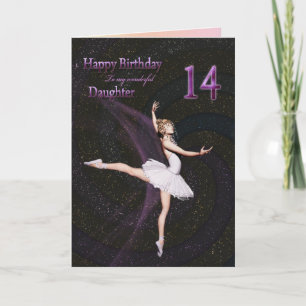Daughter age 14, a ballerina birthday card