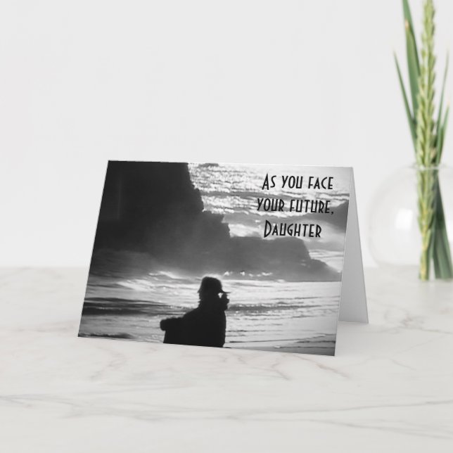 DAUGHTER AS U FACE YOUR FUTURE GRADUATE CARD (Front)