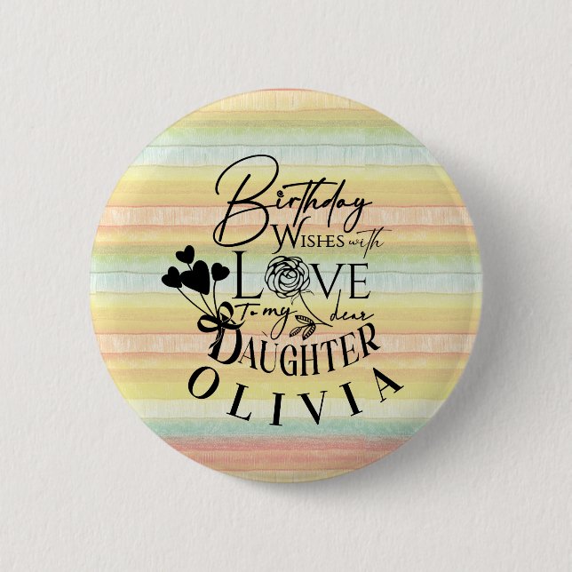 Daughter  Birthday Calligraphy Custom Name  Modern 6 Cm Round Badge (Front)