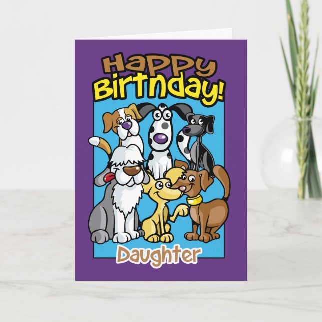 Daughter, Birthday Celebration Dogs, Lots of dogs Card (Front)