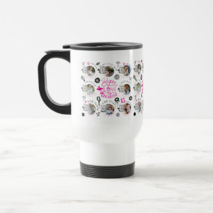 Daughter Birthday Photo Collage Typography Travel Mug