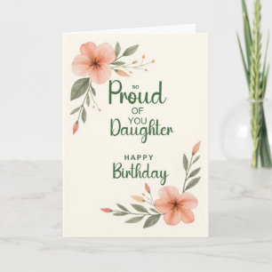 Daughter Birthday Proud of You Floral Card