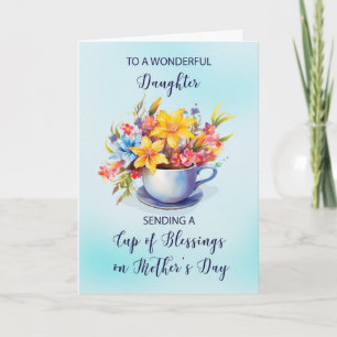 Daughter Cup of Blessings and Flowers Mothers Day  Card