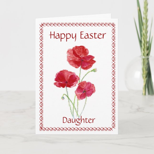 Daughter Happy Easter Flower, Poppy Holiday Card (Front)